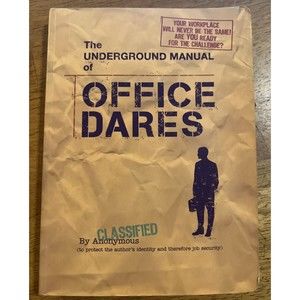The Underground Manual for Office Dares